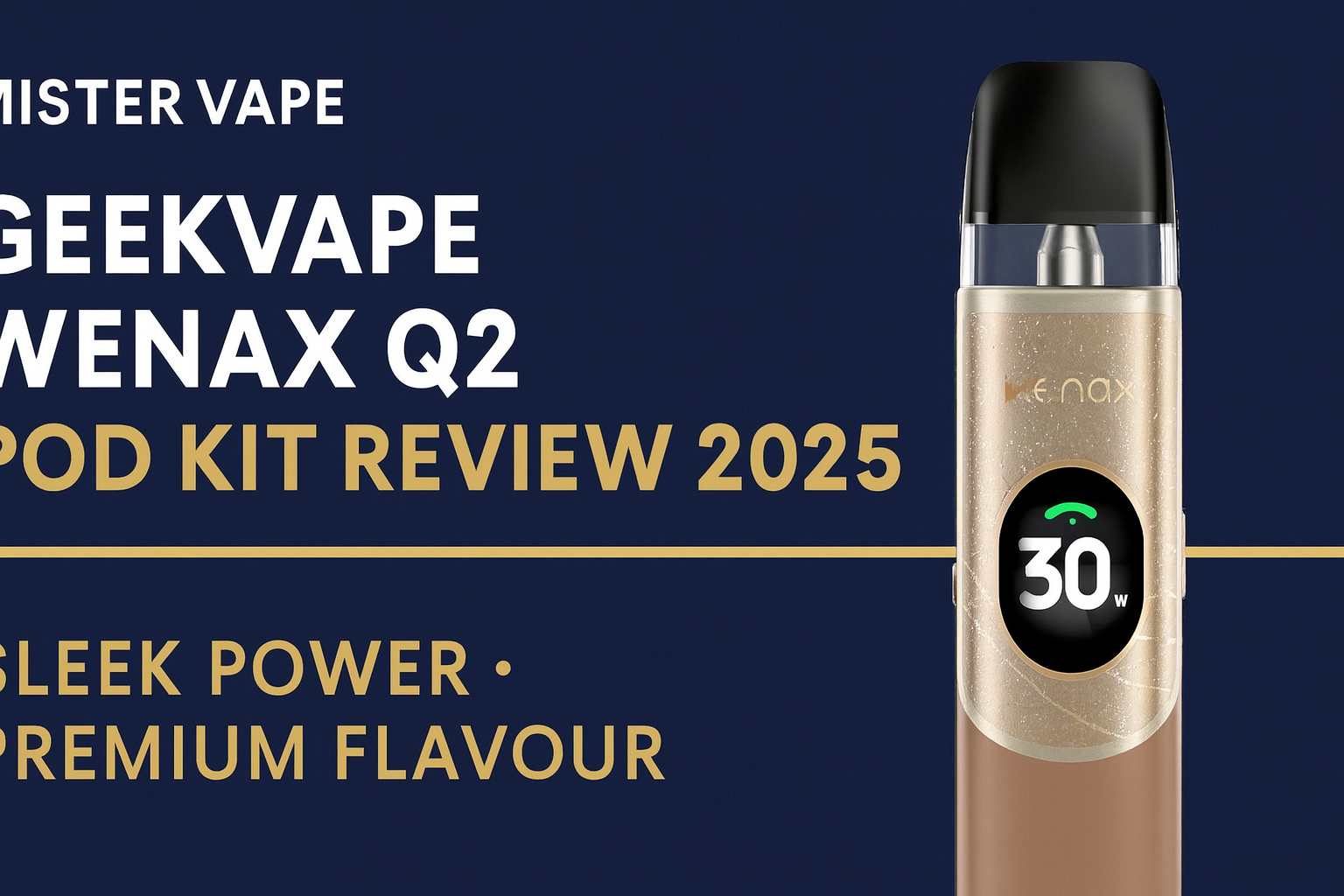GeekVape Wenax Q2 Pod Kit Review 2025 — Sleek Power Meets Premium Flavour