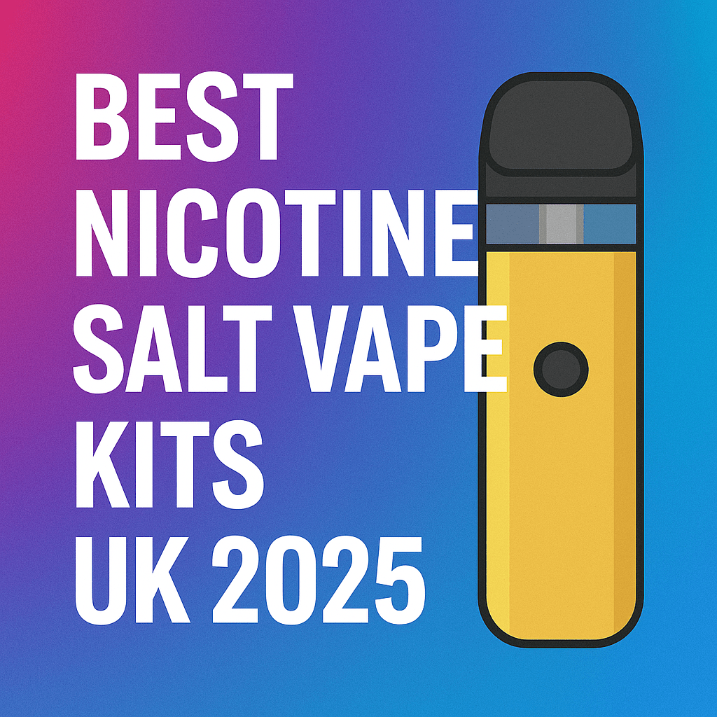 Best Nicotine Salt Vape Kits UK 2025 | Top Starter Pod Kits