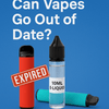 Can Vapes Go Out of Date? The Complete UK Guide 2025 - Mister Vape