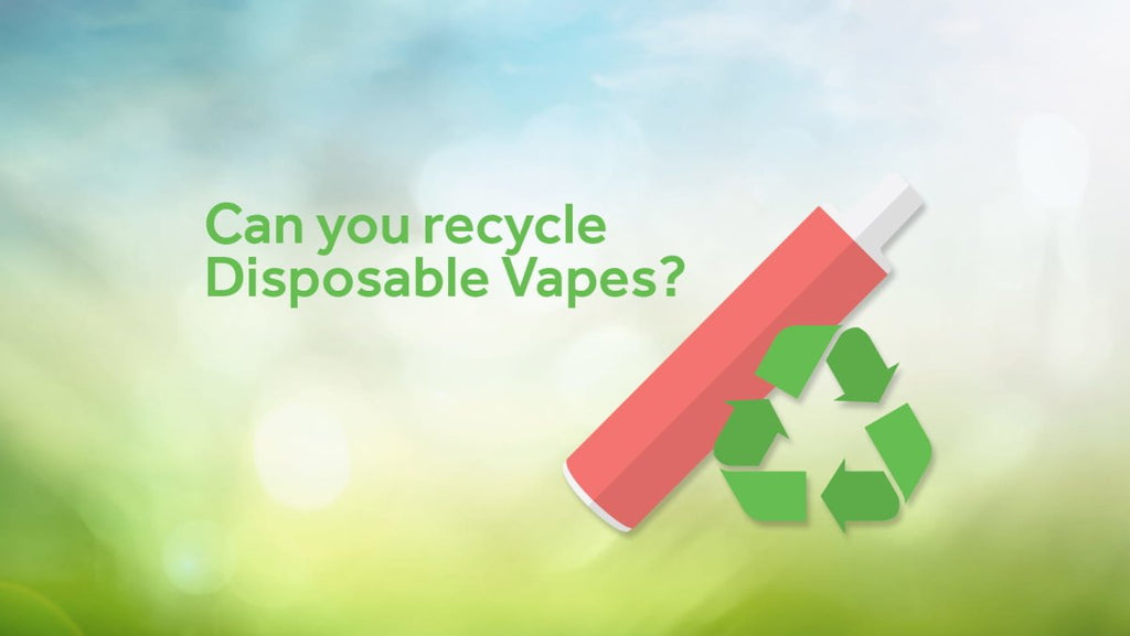 How to Recycle Disposable Vapes